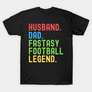 Husband Dad is Fantasy Football Legend, Funny Dad Father T-Shirt